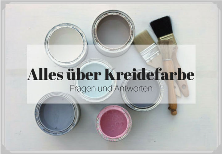 Fragen und Antworten rund um Kreidefarbe